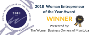 2018 Woman Entrepreneur of the Year Award Winner as presented by the Women Business Owners of Manitoba